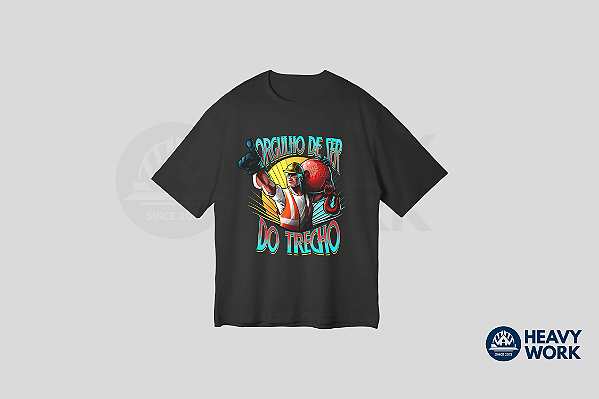 Camiseta Orgulho do Trecho H (Modelo Oversized)