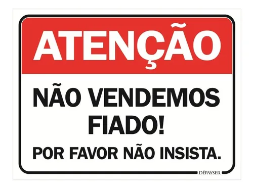 Placa Sinalização Aviso Não Vendemos Fiado 15x20