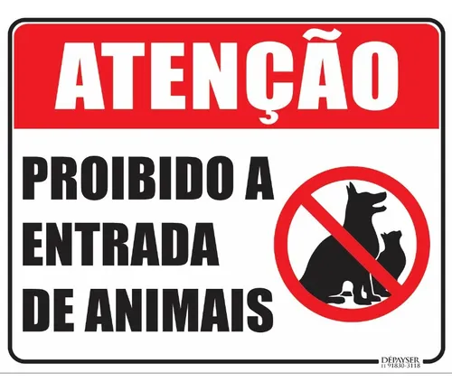 Placa de Sinalização Proibido A Entrada De Animais 20x25