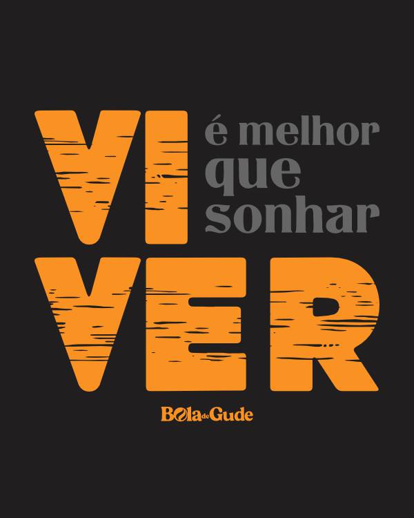 Viver É Melhor Que Sonhar