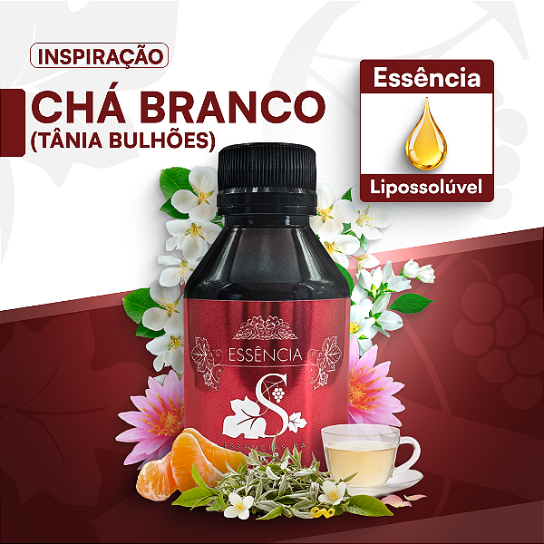 CHÁ BRANCO INSP. TÂNIA BULHÕES - ESSÊNCIA LIPOSOLÚVEL - PREMIUM E CONCENTRADA PARA VELAS, SABONETES E COSMÉTICOS ARTESANAIS