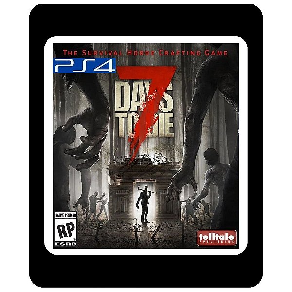 7 Days to Die PS4 Mídia Digital