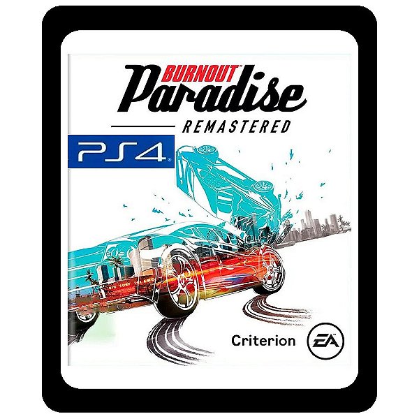 Burnout Paradise Remastered - Ps4 Mídia Digital