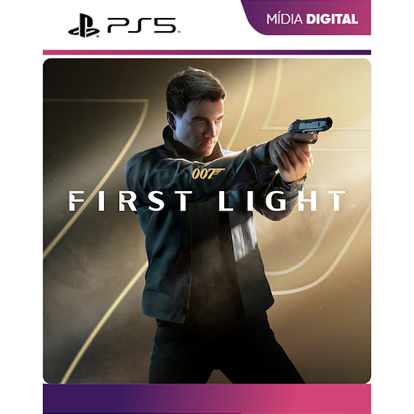 007 FIRST LIGHT PS5 - Mídia Digital