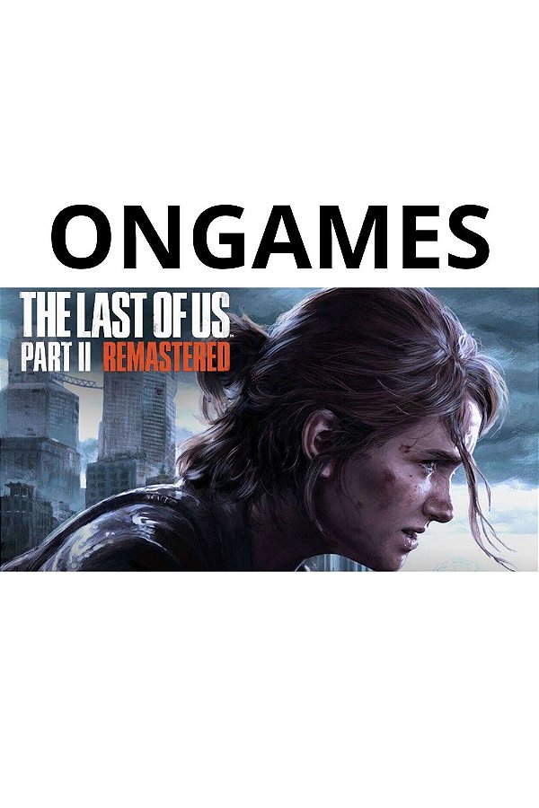 The Last of Us Part 2 Remastered PC STEAM OFFLINE