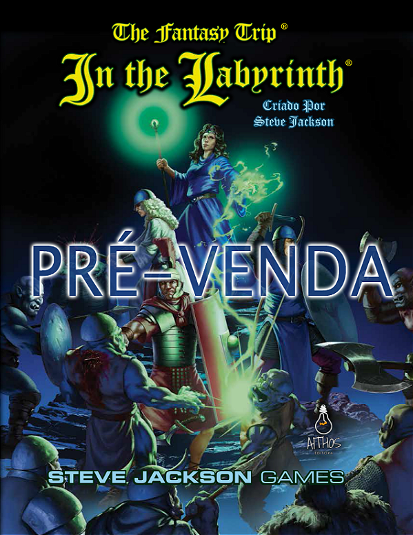 PRÉ-VENDA EXCLUSIVA: THE FANTASY TRIP, IN THE LABYRINTH