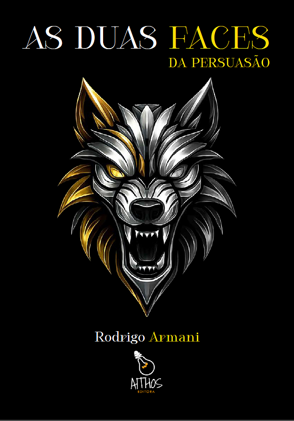 As Duas Faces da Persuasão