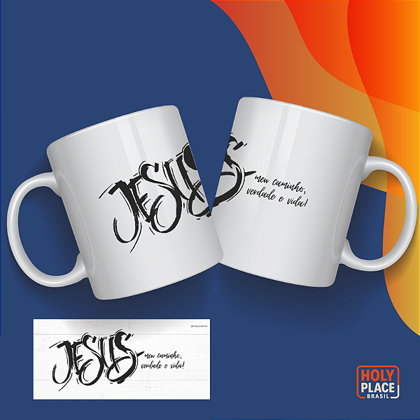 Caneca Jesus – Meu Caminho, Verdade e Vida