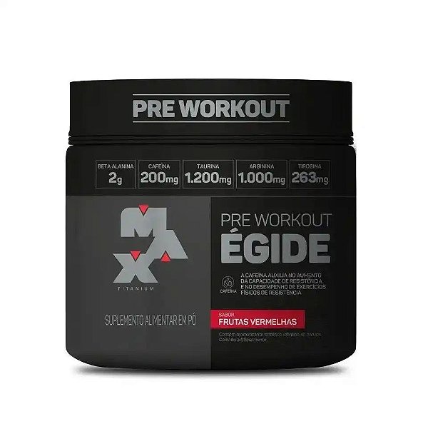 ÉGIDE - Pré Treino (150g) Max Titanium