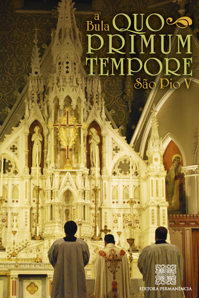 A Bula Quo Primum Tempore e Comentários