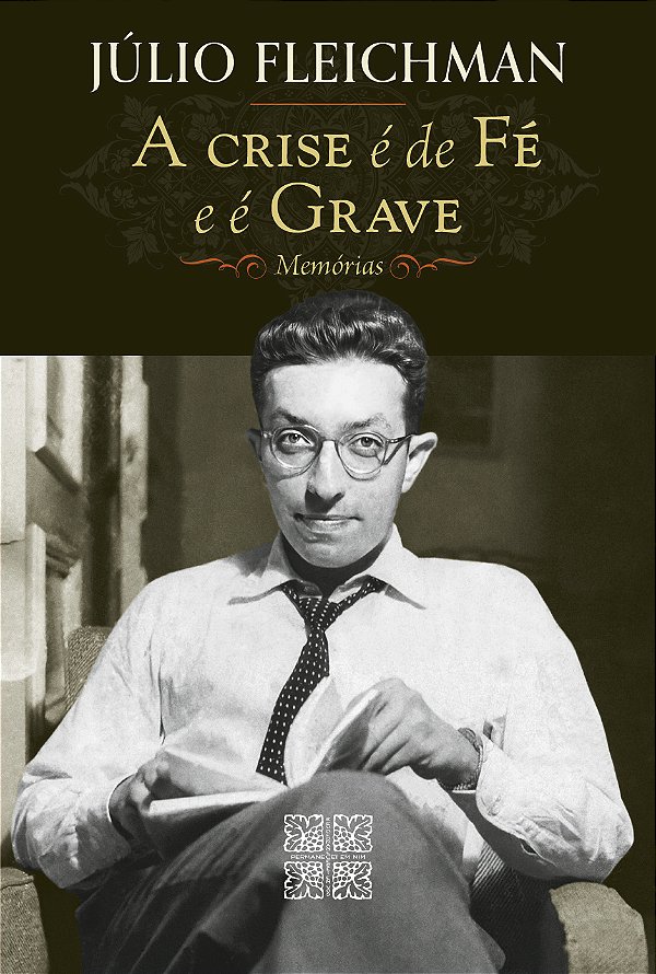 A Crise é de Fé e é Grave