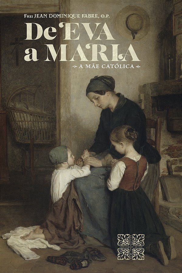 De Eva a Maria - A Mãe Católica