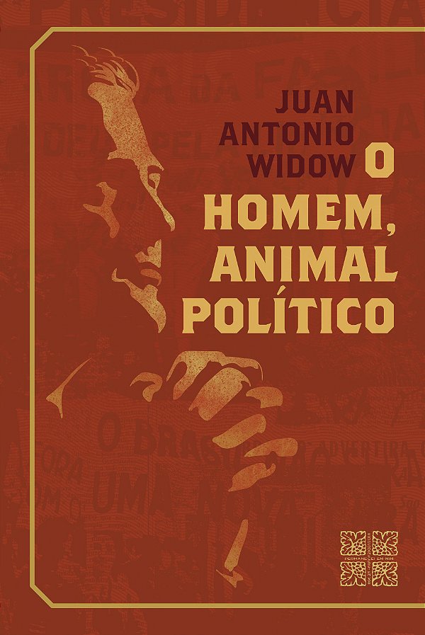 O Homem, Animal Político