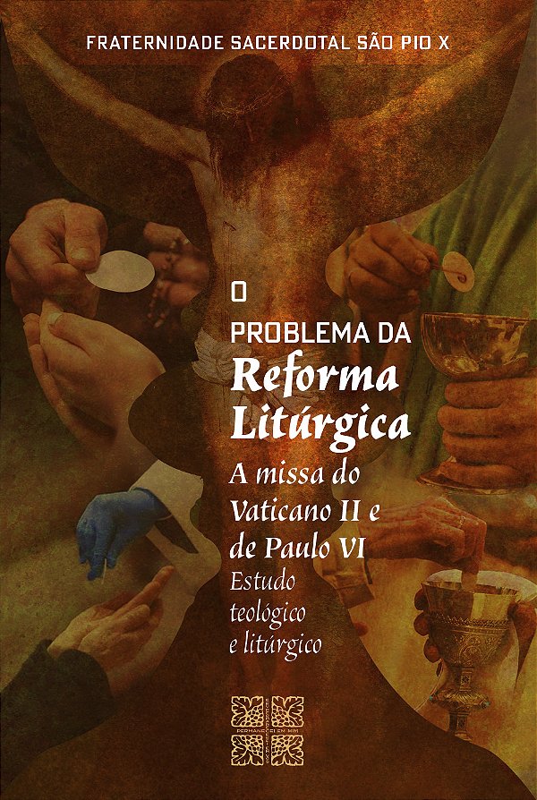O Problema da Reforma Litúrgica