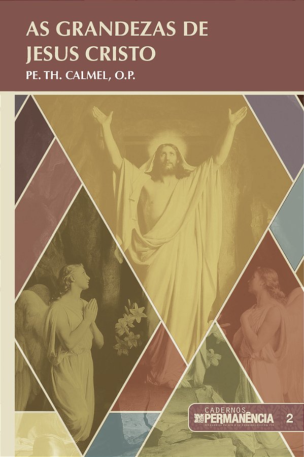 Cadernos Permanência 002 - As Grandezas de Cristo