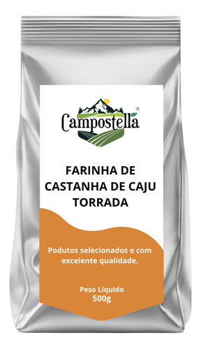 Farinha De Castanha De Caju Torrada 500g Premium Campostella