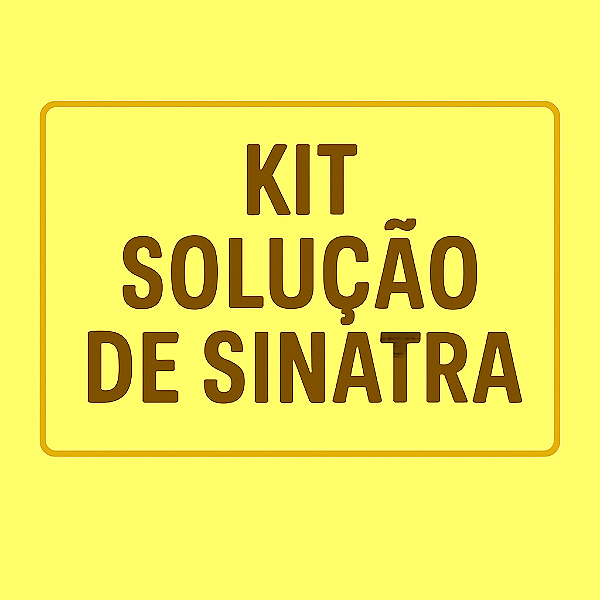 KIT SOLUÇÃO DE SINATRA