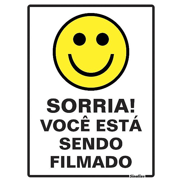 Placa Sinal Poliestireno 15x20 "sorria Vc Sendo Fil"