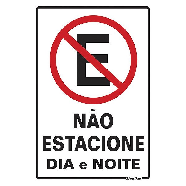 Placa Sinal Poliestireno 20x30 "nao Estac.Dia/noite"