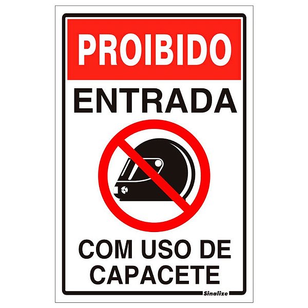 Placa Sinal Pvc 20x30" Proib.Uso Capacete