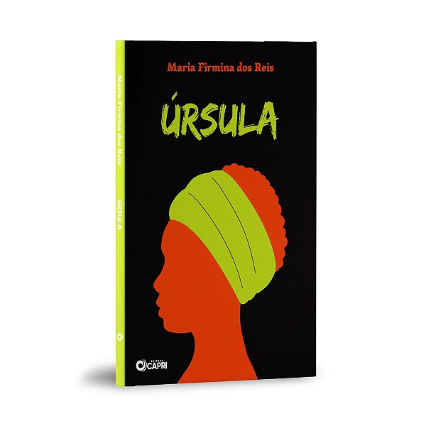 Livro Úrsula - Maria Firmina dos Reis - Romance Abolicionista