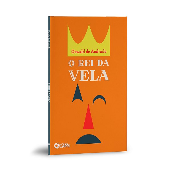 Livro O Rei da Vela - Oswald de Andrade - Teatro Brasileiro