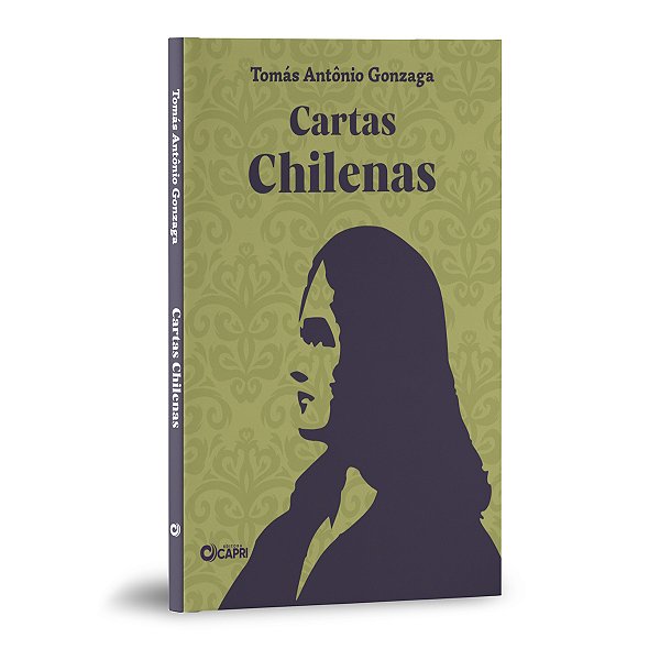 Livro Cartas Chilenas - Tomás Antônio Gonzaga - Poemas da Inconfidência