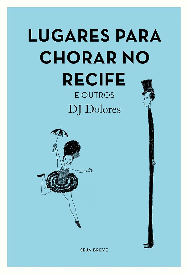 Lugares para chorar no Recife e outros