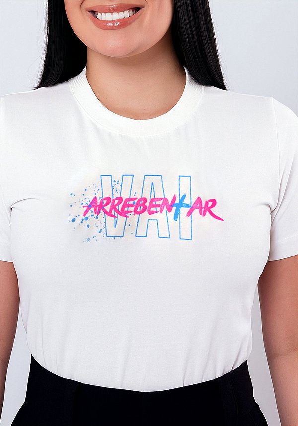 Camiseta Feminina Vai Arrebentar -Cor Marfim