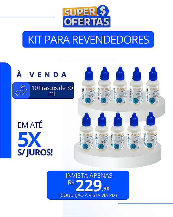 Kit Revendedor "1" | 10 Frascos de 30 ml