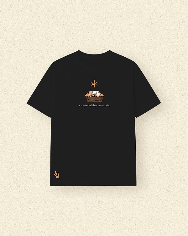 Camisa o Amor habitou entre nós