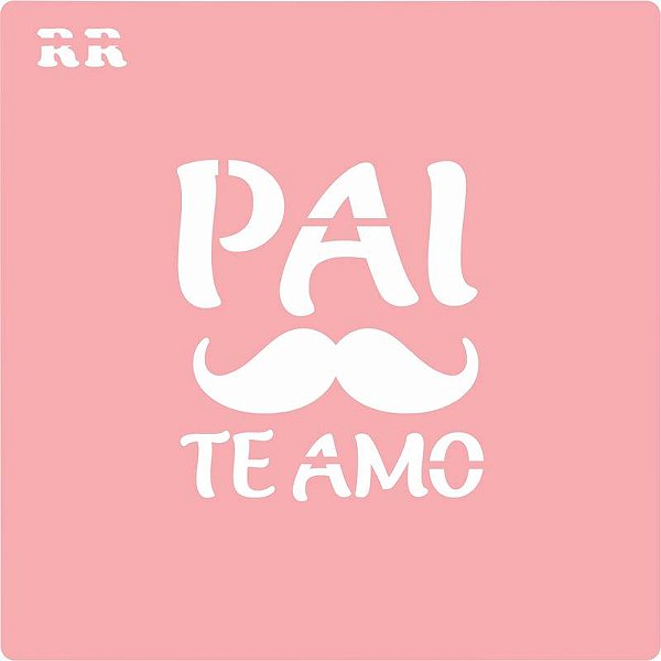 Stencil Pai 2 ( Pai te Amo Bigode )