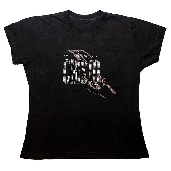 Baby Look Feminina Eu Escolhi Cristo Premium Algodão 30.1