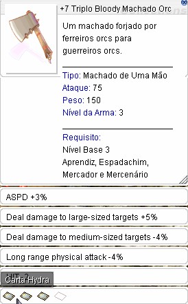 +7 Triplo Bloody Machado Orc 3x Hidra Aspd +3% 1 slot livre