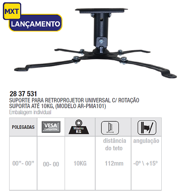 SUPORTE DE TETO UNIVERSAL PARA PROJETOR - AR-PMA101