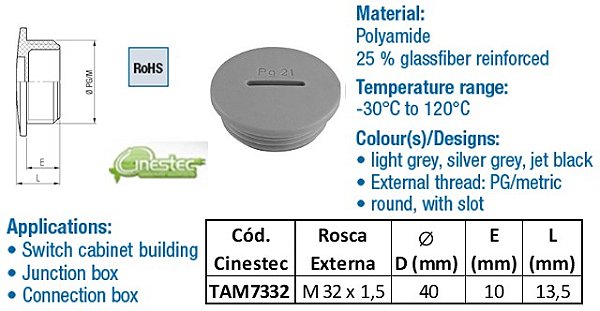 TAMPA PA6 REDONDA  TIPO FENDA  M32  CINZA