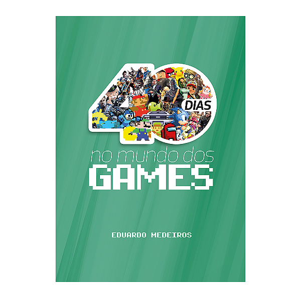 40 Dias no Mundo dos Games - Devocional