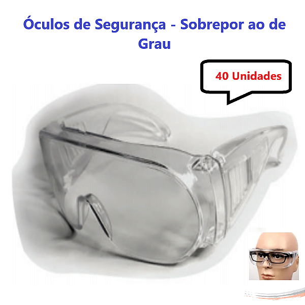 Kit 40 óculos Proteção Epi Segurança Incolor De Sobrepor Ca - UN / 40 [F103]
