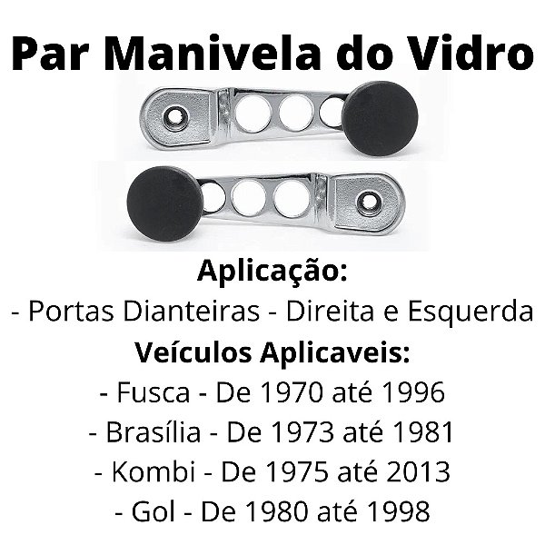 Kit 2 Manivelas Cromada Sport Vidro Fusca Brasília Gol Kombi - UN / 2 [F103]