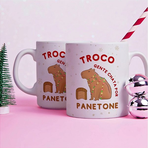 Caneca Personalizada Unykk Troco Gente Chata Por Panetone