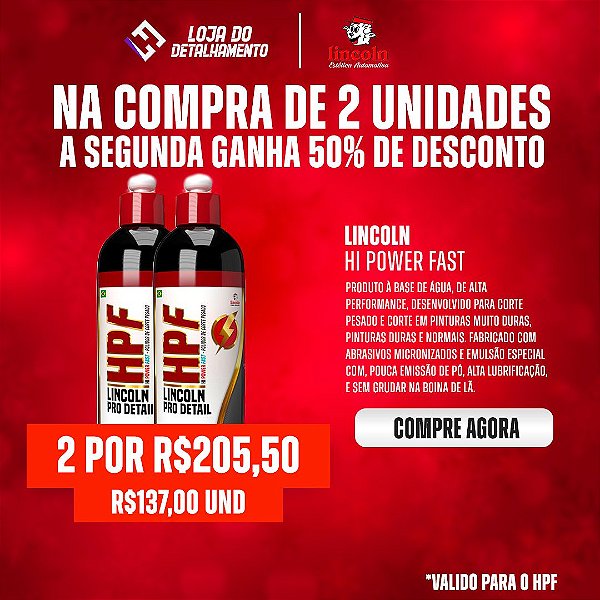 HPF - NA COMPRA DE DUAS UNIDADES O SEGUNDO GANHA 50% OFF!!!