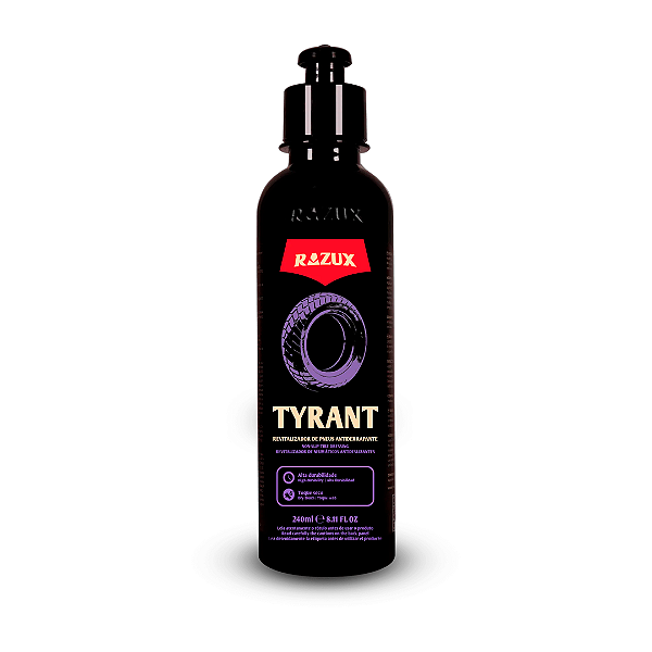 TYRANT - Revitalizador de Pneus Antiderrapante 240ml - RAZUX