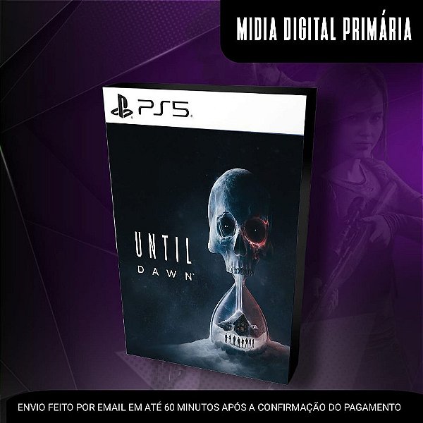 Until Dawn Ps5 Mídia Digital (Primária) (Retrocompatível)