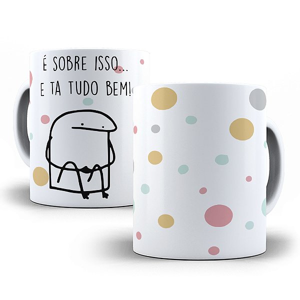 Caneca Meme Flork Porcelana 325ml - É Sobre Isso