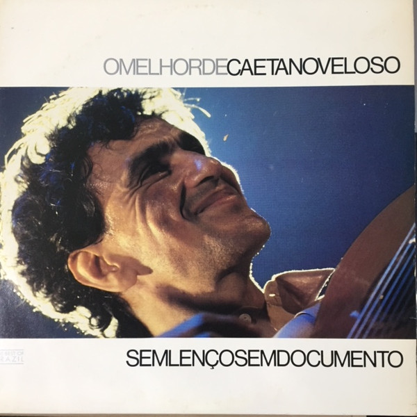 Caetano Veloso - Sem Lenço, Sem Documento (O Melhor De Caetano Veloso)