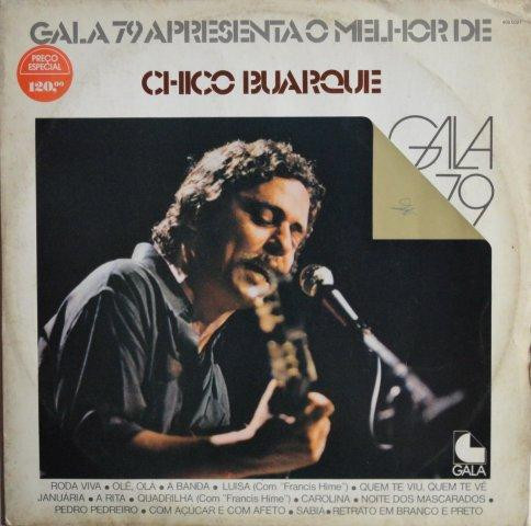 Chico Buarque - Gala 79 Apresenta O Melhor De Chico Buarque