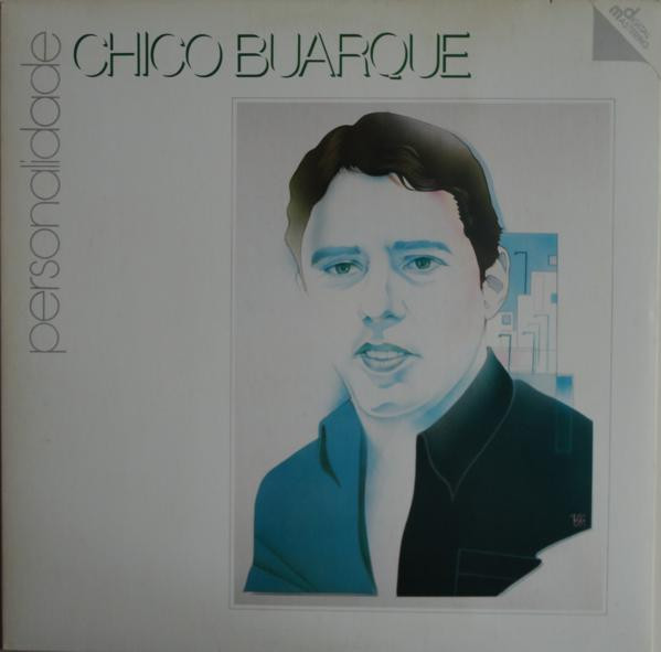 Chico Buarque - Personalidade