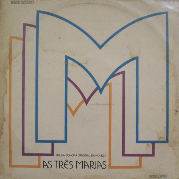 Various - As Três Marias (Trilha Sonora Original Da Novela)