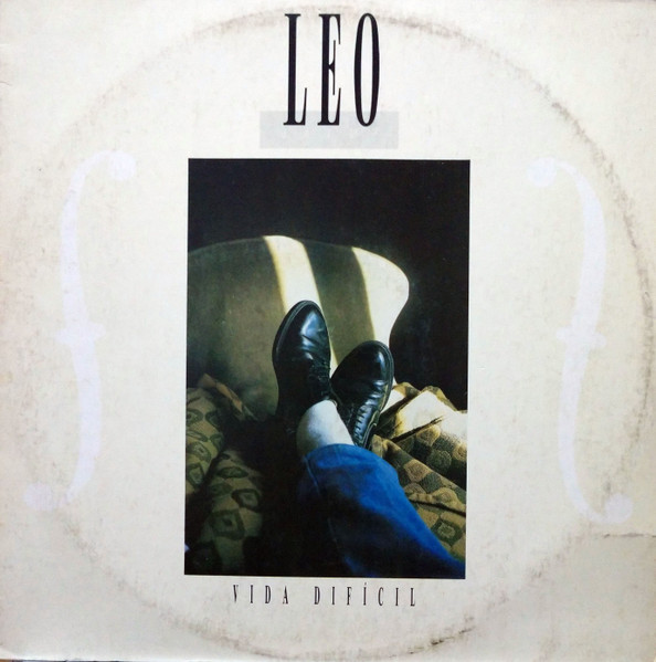 Leo Jaime - Vida Difícil