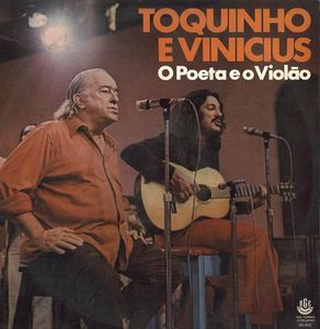 Toquinho & Vinicius - O Poeta E O Violão